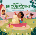 Image for "How to Be Confident in Kindergarten"