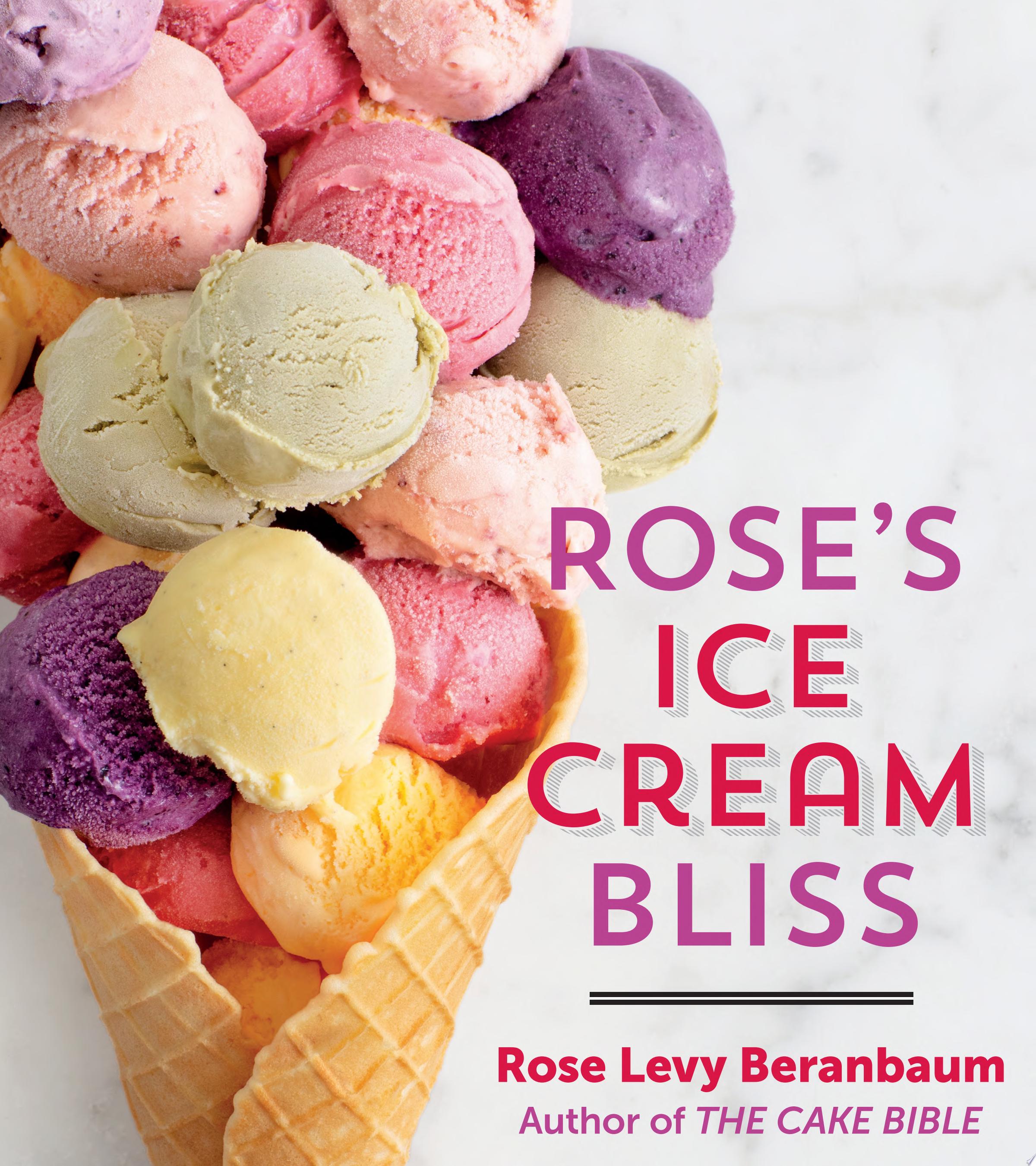 Image for "Rose&#039;s Ice Cream Bliss"