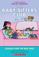 Image for "Claudia and the Bad Joke: a Graphic Novel (the Baby-Sitters Club #15)"