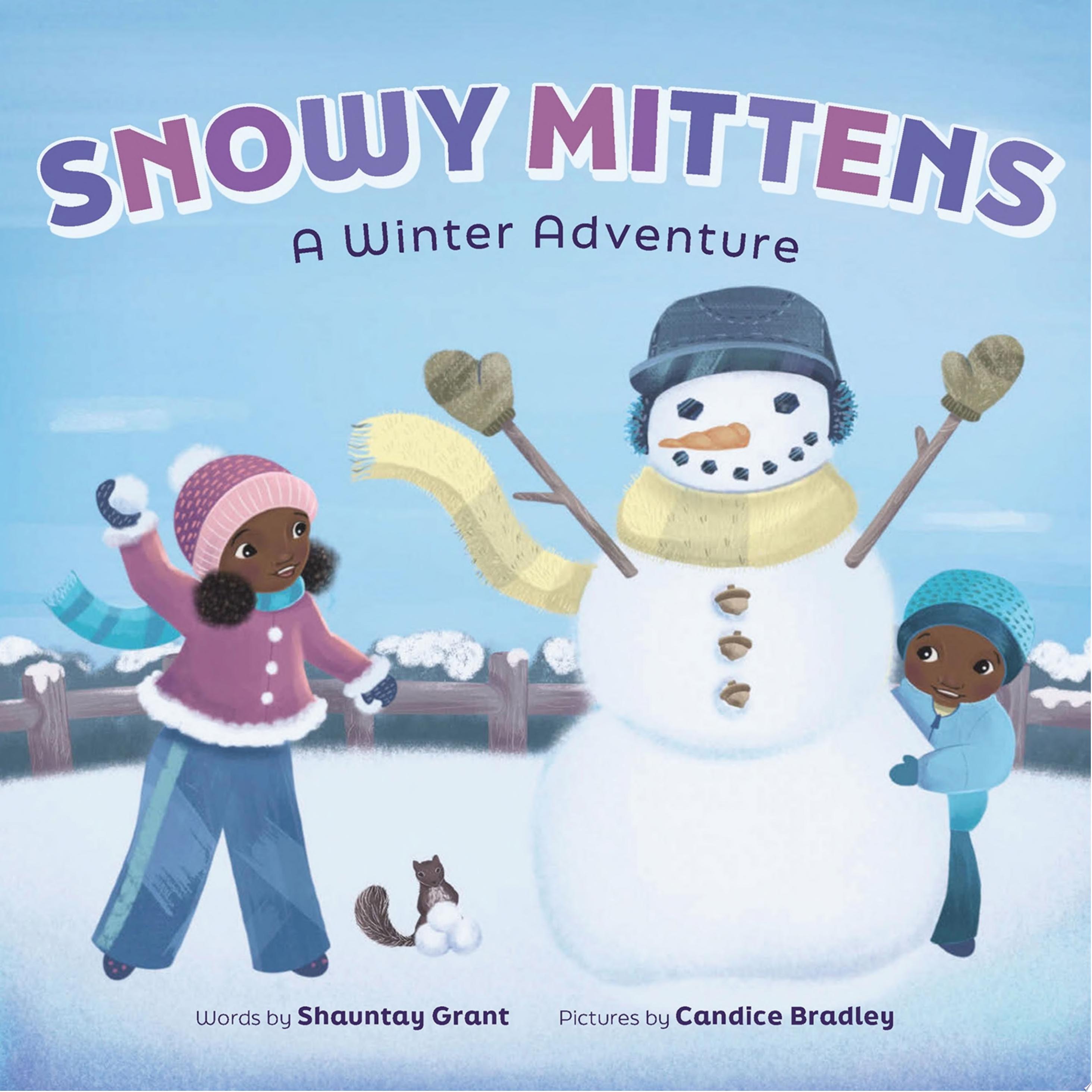 Image for "Snowy Mittens: A Winter Adventure (A Let&#039;s Play Outside! Book)"