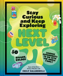 Image for "Stay Curious and Keep Exploring: Next Level"