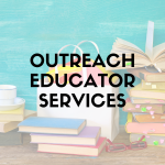 Outreach Educator Services