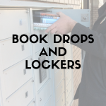 Book Drops and Lockers
