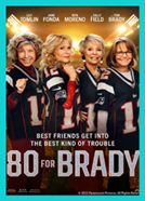 movie poster for 80 for brady