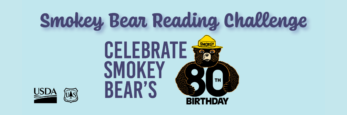 Smokey Bear Reading Challenge - Celebrate Smokey Bear's 80th Birthday